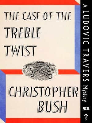 cover image of The Case of the Treble Twist